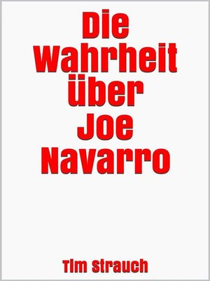 cover image of Die Wahrheit über Joe Navarro